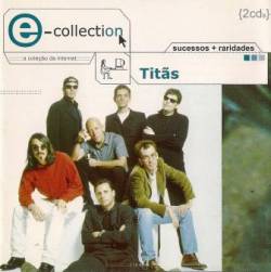 Titãs : E-collection Titãs
